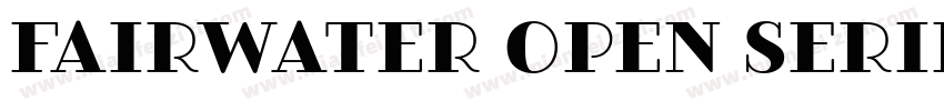 Fairwater Open Serif字体转换